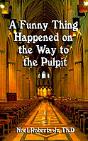 Funny Thing Happened On The Way To The Pulpit - Preview