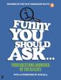 Funny You Should Ask . . . - Preview
