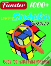 Funster 1000+ Large Print Sudoku Puzzles Easy To Hard And Medium