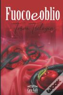Fuoco E Oblio