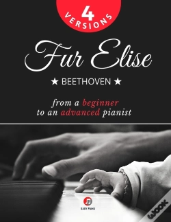 Capa do artigo Fur Elise - Beethoven - 4 Versions - From A Beginner To An Advanced Pianist!