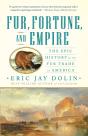 Fur, Fortune, And Empire - Preview