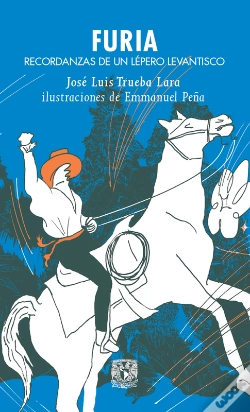 Capa do artigo Furia. Recordanzas De Un Lépero Levantisco