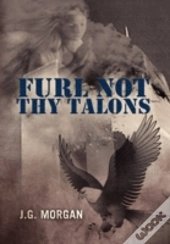 Furl Not Thy Talons
