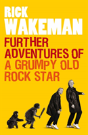 Further Adventures Of A Grumpy Old Rock Star - Preview