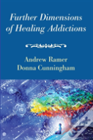 Further Dimensions Of Healing Addictions