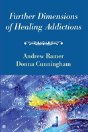 Further Dimensions Of Healing Addictions - Preview