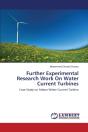 Further Experimental Research Work On Water Current Turbines - Preview