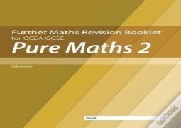 Further Mathematics Revision Booklet For Ccea Gcse: Pure Maths 2