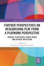 Further Perspectives On Researching Play From A Playwork Perspective - Preview
