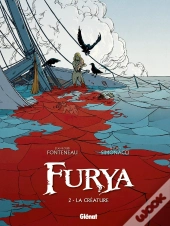 Furya Tome 2 ; La Créature
