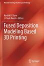 Fused Deposition Modeling Based 3d Printing - Preview