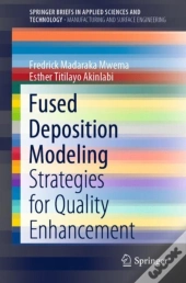 Fused Deposition Modeling