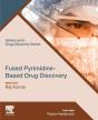 Fused Pyrimidine-Based Drug Discovery - Preview