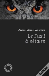 Fusil A Petales (Le)