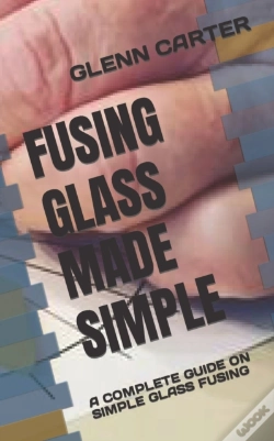 Capa do artigo Fusing Glass Made Simple
