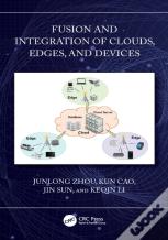 Fusion And Integration Of Clouds, Edges, And Devices