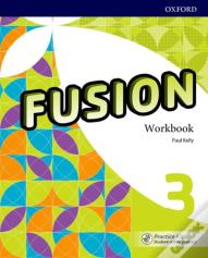 Fusion: Level 3: Workbook With Practice Kit