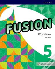 Fusion: Level 5: Workbook With Practice Kit