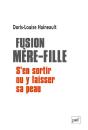 Fusion Mère-Fille : S'En Sortir Ou Y Laisser Sa Peau - Preview