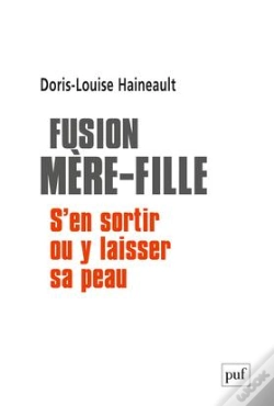 Capa do artigo Fusion Mère-Fille : S'En Sortir Ou Y Laisser Sa Peau