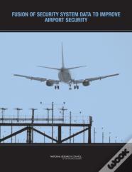 Fusion Of Security System Data To Improve Airport Security