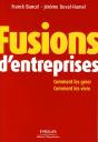 Fusions D'Entreprises ; Comment Les Gerer, Comment Les Vivre - Preview