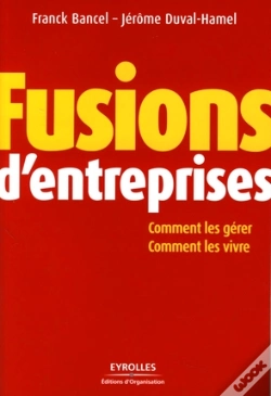 Capa do artigo Fusions D'Entreprises ; Comment Les Gerer, Comment Les Vivre