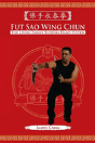 Fut Sao Wing Chun - Preview