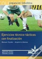 Futbol - Ejercicios Técnico-Tácticos Con Finalización
