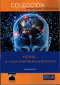 Futbol El Juego Como Neuro Interaccion - Preview