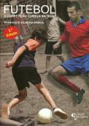 Futebol - A Competição Começa na "Rua"