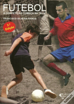 Capa do artigo Futebol - A Competição Começa na "Rua"