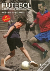 Capa do artigo Futebol - A Competição Começa na "Rua"