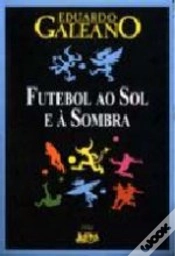 Capa do artigo Futebol ao Sol e à Sombra