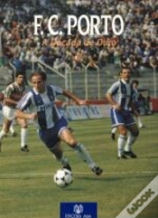 Capa do artigo Futebol Clube do Porto - a Década de Ouro
