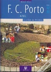 Futebol Clube do Porto - Azul é a Cor da Vitória
