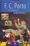 Futebol Clube do Porto - Os Dragões de Mr. Robson