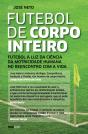 Futebol de Corpo Inteiro - Preview