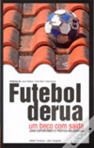 Futebol de Rua, um Beco com Saída
