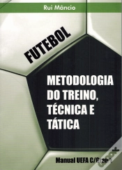 Capa do artigo Futebol - Metodologia do Treino, Técnica e Tática