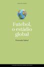 Futebol, o Estádio Global - Preview