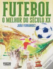 Futebol - O Melhor do Século XX