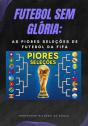 Futebol Sem Glória - Preview