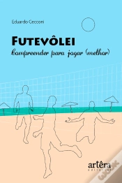 Capa do artigo Futevôlei: Compreender Para Jogar (Melhor)