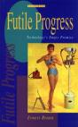 Futile Progress - Preview
