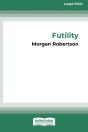 Futility - Preview
