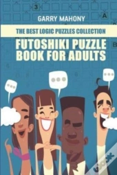 Futoshiki Puzzle Book For Adults:  The B