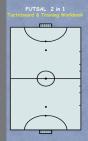 Futsal 2 In 1 Tacticboard And Training Workbook - Preview