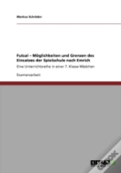 Capa do artigo Futsal Aã¢Â€Šâ¬" Maã‚Â¶Glichkeiten Und Grenzen Des Einsatzes Der Spielschule Nach Emrich